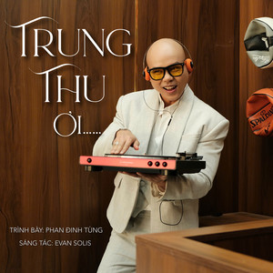 Trung Thu Ơi