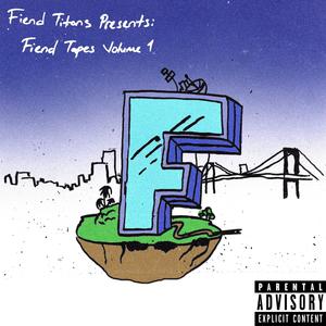 Fiend Tapes, Vol. 1 (Explicit)