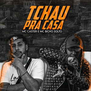 Tchau pra Casa (Explicit)