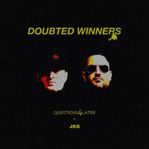 Doubted Winners (feat. JKB)