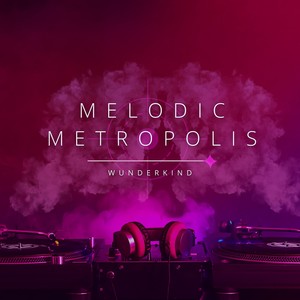 Melodic Metropolis