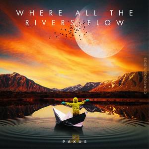 Where All The Rivers Flow