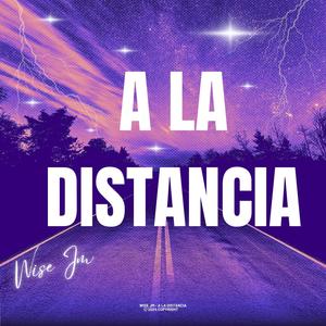 A LA DISTANCIA (Explicit)