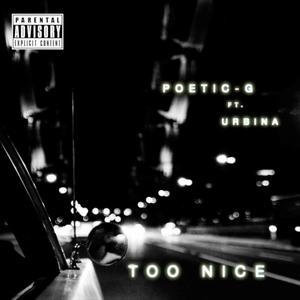 Too Nice (feat. Urbina) (Explicit)