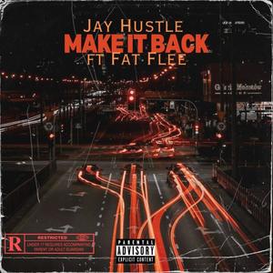 Make It Back (feat. Fat Flee) (Explicit)