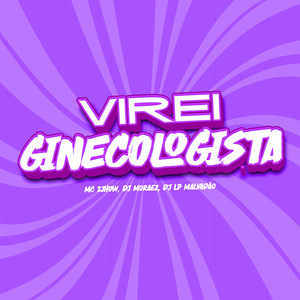 Virei Ginecologista (Explicit)