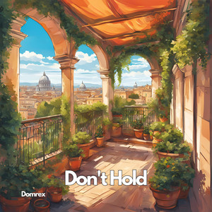 Don't Hold