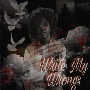 Write My Wrongs (Explicit)