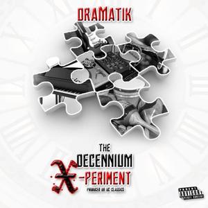 The Decennium X-Periment (Explicit)