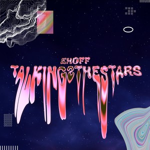 Talking2TheStars (Explicit)
