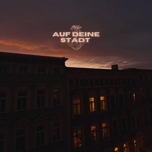 Auf Deine Stadt (Explicit)