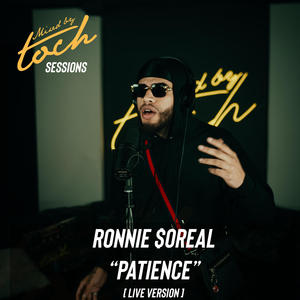 Mixed By Toch Sessions: Patience (feat. Ronnie $oreal) [Live Version] [Explicit]