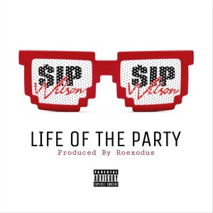 Life of the Party (Explicit)