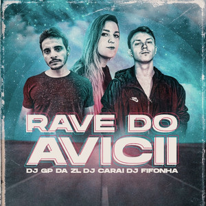 Rave do Avicii (Explicit)
