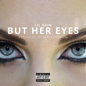 But Her Eyes (Explicit)