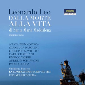 Leo: Dalla morte alla vita di Santa Maria Maddalena (Excerpts) [Live]