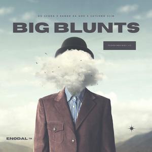 BIG BLUNTS (feat. Rambo Da God & Satchmo Slim) [Explicit]