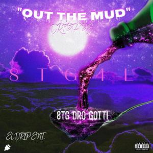 "Out The Mud" Driptape (Explicit)