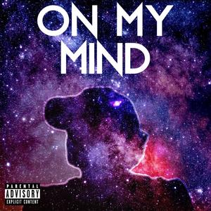 On My Mind (Explicit)