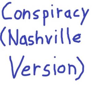 Conspiracy (feat. Don Shough) [Nashville Version]