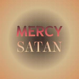 Mercy Satan