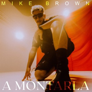Mike Brown - A Montarla