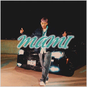 Mami (Explicit)