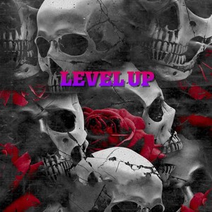 LEVEL UP(prod. by BML beats) (Explicit)