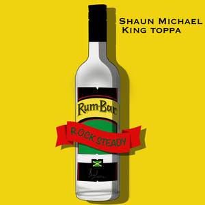 RumBar Rocksteady (Explicit)
