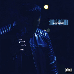 Single Forever (Explicit)