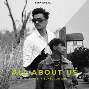 All About us (feat. Sohell Ansari & Pankaj Beatz)