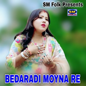 BEDARADI MOYNA RE