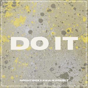 Do It (feat. Noontides)