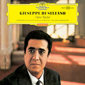 Giuseppe di Stefano - Opera Recital (朱塞佩·马特拉齐 - 歌剧音乐会)