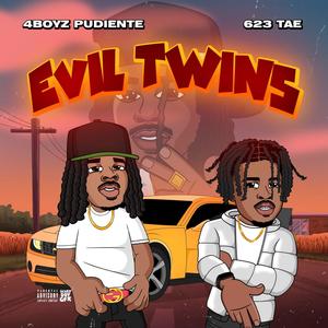 Evil Twins (Explicit)