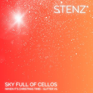 Sky Full Of Cellos (When It's Christmas Time) - Glitter Vs.