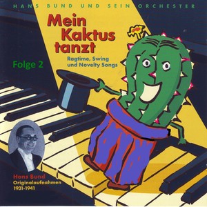 Mein Kaktus tanzt, Vol. 2