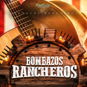 Bombazos Rancheros