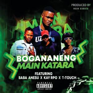 Bogananeng (feat. Baba Anesu, KaY RPG & T-Touch Da Monster)