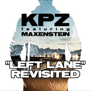 Left Lane (Revisited) (feat. Maxenstein) [Explicit]