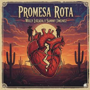 Promesa Rota (feat. Willy Lozada)