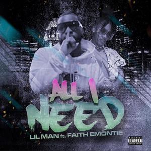 All I need (feat. Faith Emontie) [Explicit]