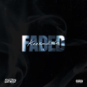 Faded (Explicit)