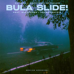 Bula Slide! (feat. ABUTI WADI SPVRCLEZ & Questro99)