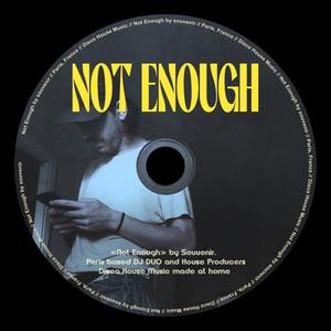 Not Enough