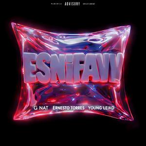 ESNIFAVV (feat. Young Leiko & Ernesto Torres) (Explicit)