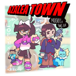 AZALEA TOWN! (Explicit)