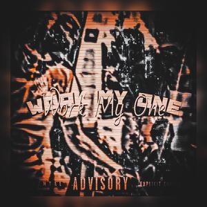 Work My One (Explicit)