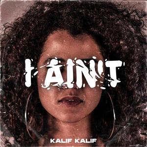 I Aint (Explicit)
