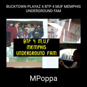 BUCKTOWN PLAYAZ 4 BTP 4 MUF MEMPHIS UNDERGROUND FAM (Explicit)